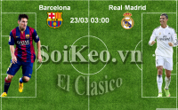 Soi Kèo nhận định Barcelona - Real Madrid 03:00 23/03