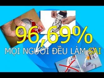 96,69% Mọi người đều làm sai những điều cơ bản này :D