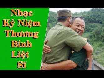 Những Ca Khúc Xúc Động Về Ngày Thương Binh Liệt Sĩ