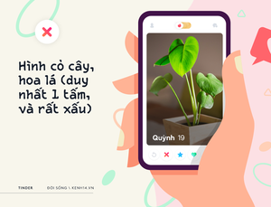 Vì sao lên Tinder nhưng vẫn ế